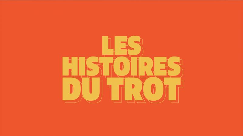 Les histoires du trot